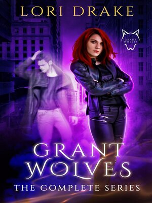 cover image of The Grant Wolves, the Complete Series